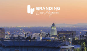 Branding Los Angeles - Public Affairs