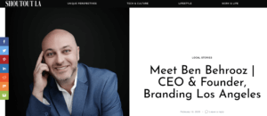 BRANDING LOS ANGELES - Shoutout LA Ben Behrooz Feature