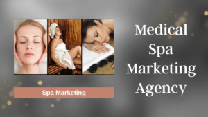 Medical spa marketing agency