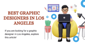 best graphic designers in Los Angeles